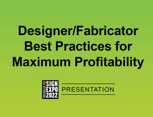 Presentation: Designer/Fabricator Best Practices for Maximum Profitability